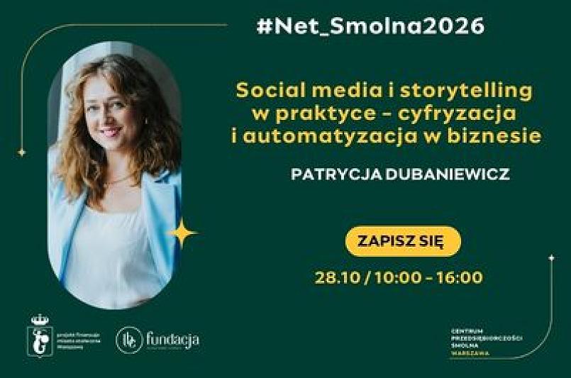 #Net_Smolna2026: Social media i storytelling w praktyce oraz cyfryzacja i automatyzacja w biznesie