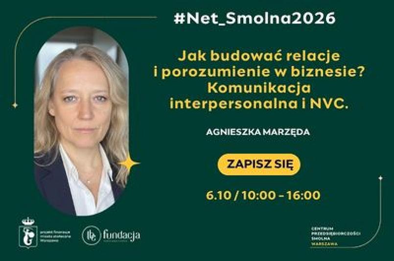 #Net_Smolna2026: Jak budować relacje i porozumienie w biznesie? Komunikacja interpersonalna i NVC