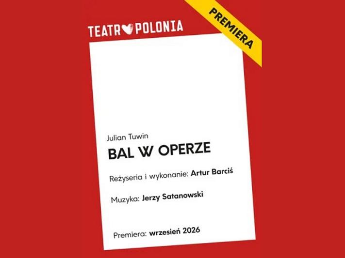 Bal w operze - popremierowe spektakle