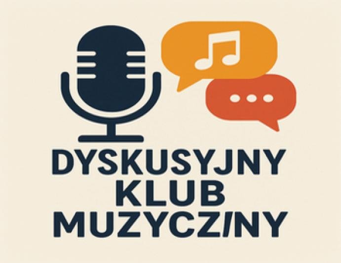 Spotkanie Dyskusyjnego Klubu Muzycznego „Między dźwiękami”