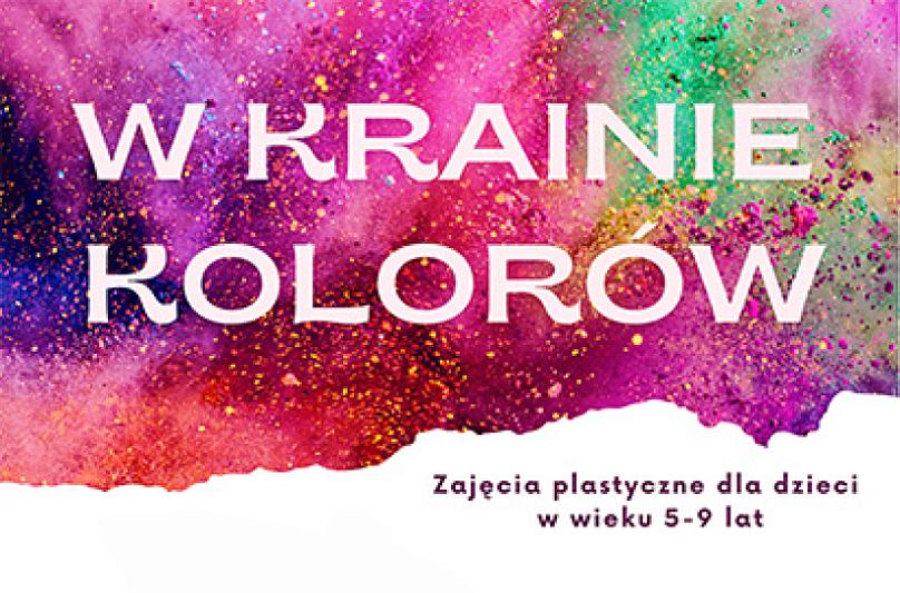 Zajęcia plastyczne - "W krainie kolorów"