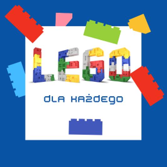 Kreatywne budowanie z klocków lego - „Lego dla każdego"