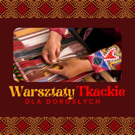 Warsztaty tkackie