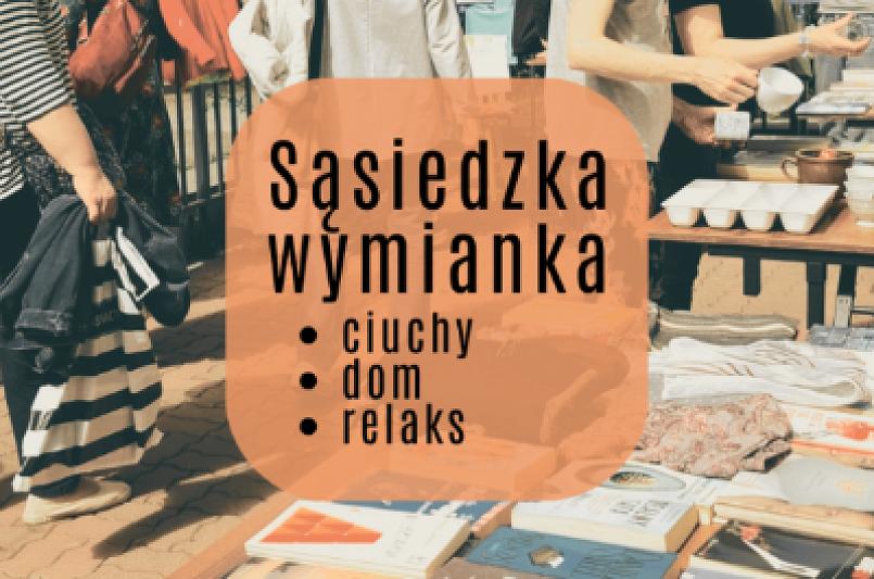 Sąsiedzka wymianka w Domu Kultury Świt | ciuchy ● dom ● relaks (wydarzenie bezpłatne)