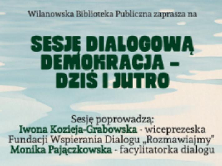 Demokracja dziś i jutro - sesja dialogowa w bibliotece