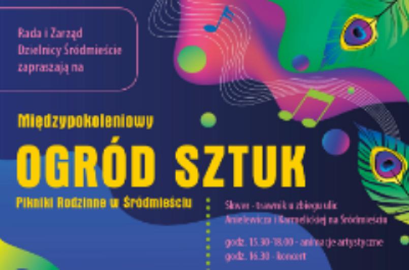 „Międzypokoleniowy Ogród Sztuk” – Pikniki Rodzinne w Śródmieściu