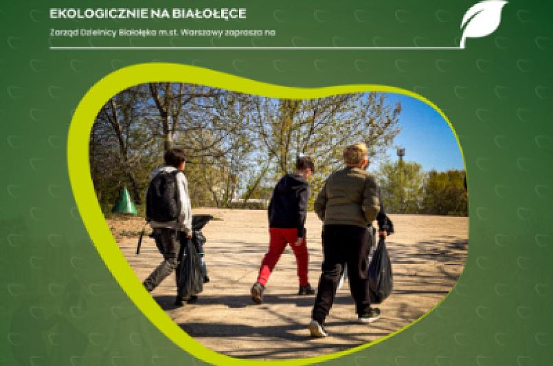 Sprzątanie Świata 2026 na Białołęce w ramach "Akcji Sprzątanie Świata"