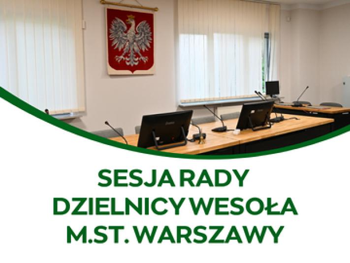 XXXIII sesja Rady Dzielnicy Wesoła m.st. Warszawy