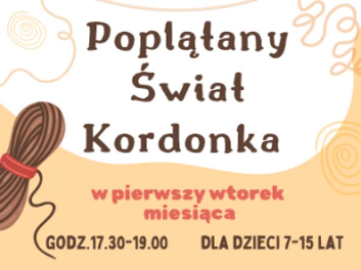 "Poplątany Świat Kordonka" - twórcze zajęcia