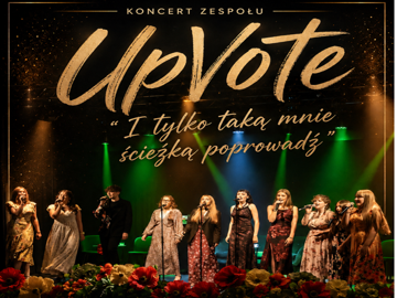"I tylko taką mnie ścieżką poprowadź"- koncert zespołu UpVote