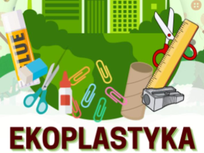 „Ekoplastyka” – warsztaty recyklingu