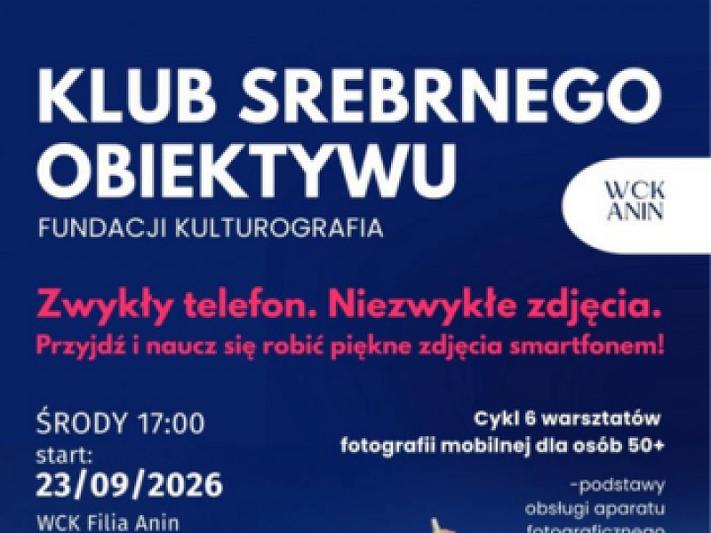 Klub Srebrnego Obiektywu  WCK Filia Anin