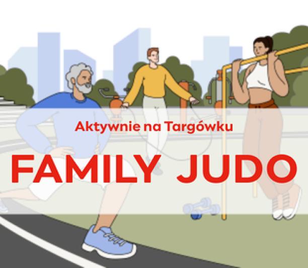 Bezpłatne zajęcia - Family Judo