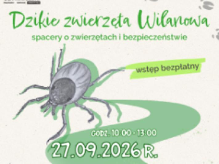 Komary, kleszcze i coś jeszcze. Drugi spacer z dziką przyrodą