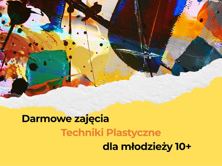 Darmowe, jednorazowe zajęcia dla młodzieży 10+ Techniki plastyczne