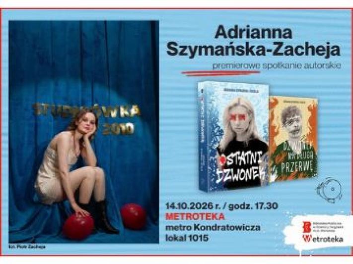 Premiera powieści „Ostatni dzwonek” Adrianny Szymańskiej-Zachei