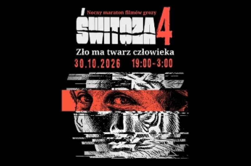Świtoza 4 – Nocny Maraton Filmów Grozy w Kinie Świt „Zło ma twarz człowieka” (wydarzenie płatne)