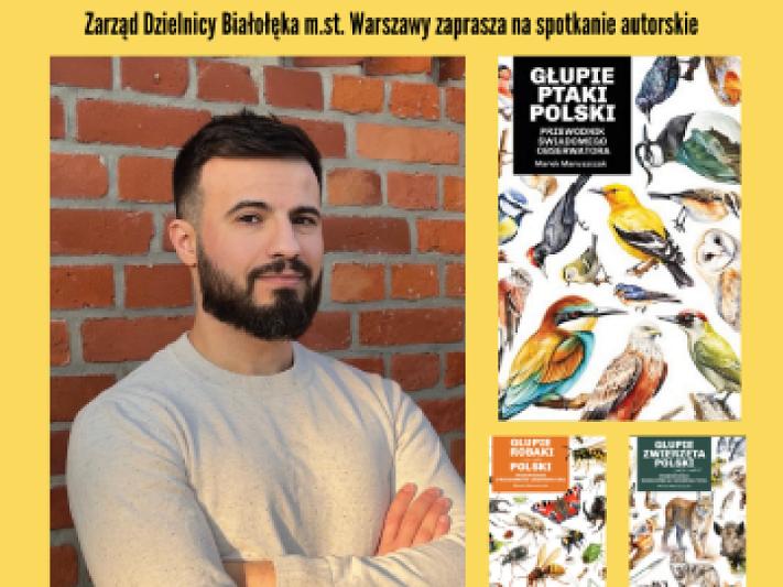Spotkanie autorskie z Markiem Maruszczakiem z cyklu "Znani i lubiani na Białołęce"