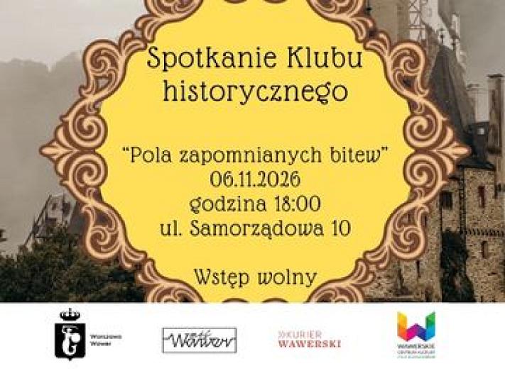 Spotkanie klubu historycznego “Pola zapomnianych bitew” WCK Filia Aleksandrów